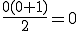 \frac{0(0+1)}{2}=0
