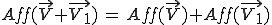 Aff(\vec{V}+\vec{V_1})\,=\,Aff(\vec{V})+Aff(\vec{V_1})