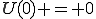 U(0) = 0