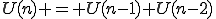 U(n) = U(n-1)+U(n-2)