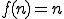f(n)=n