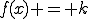 f(x) = k